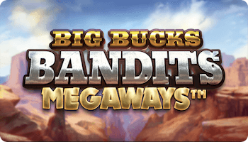 Big Bucks Bandits Megaways™