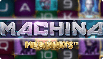 Machina Megaways™ Machina Megaways™